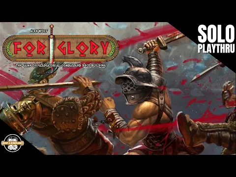 For Glory | Solo Playthrough