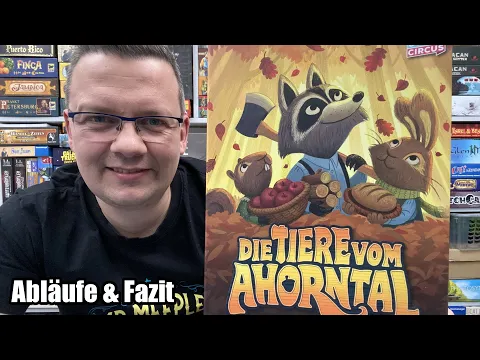 Die Tiere vom Ahorntal (Board Game Circus) - Abläufe & Fazit - ab 8 Jahren