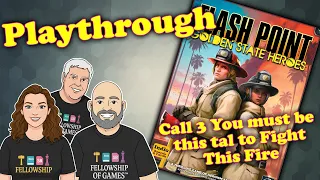 Flash Point: Golden State Heroes Playthrough “You Must Be This Tall to Fight This Fire!”
