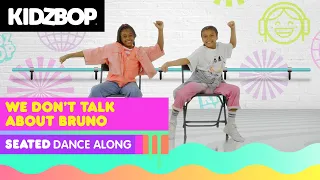 KIDZ BOP Kids - We Don't Talk About Bruno (Seated Dance Along)