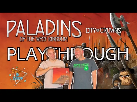PALADINS OF THE WEST KINGDOM & THE CITY OF CROWNSPlaythroughGarphill Games