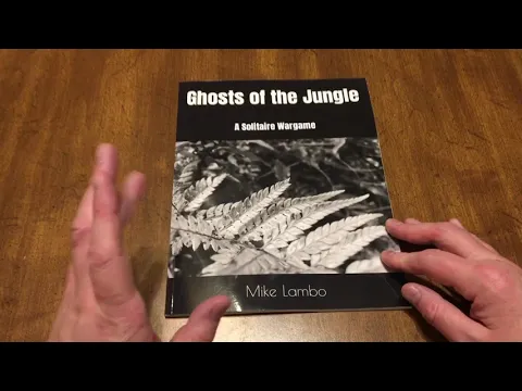 Once again we are looking at another game by Mike Lambo, Ghosts of the Jungle a solitaire wargame.