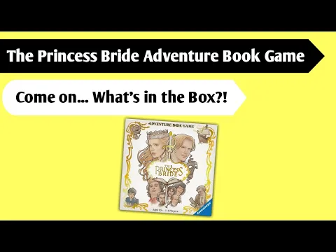 As You Wiiiiiisssssshhhhhh: Unboxing The Princess Bride Adventure Book Game