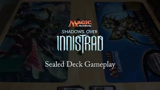 Magic: The Gathering: Shadows Over Innistrad Sealed Deck Gameplay