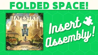 Tapestry - Folded Space Insert Assembly!