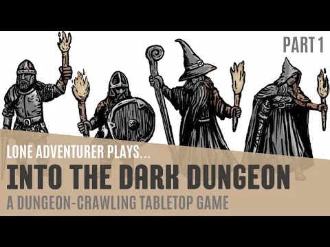 Into the Dark Dungeon | Solo Playthrough - Part 1
