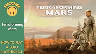 Terraforming Mars | How To Play + Solo Playthrough