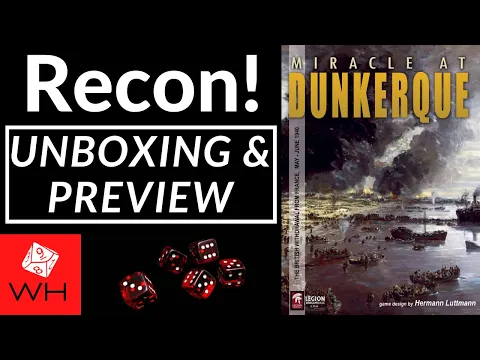 Recon! Miracle at Dunkerque: The British Withdrawal from France, May-June 1940 | Solitaire | Preview