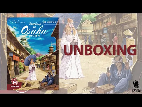 Walking in Osaka Unboxing