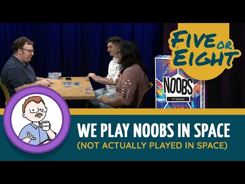 Five or Eight play Noobs in Space