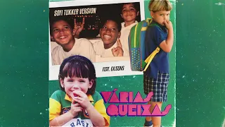 SOFI TUKKER feat. Gilsons - &quot;Várias Queixas (SOFI TUKKER Version)&quot; (Official Audio)
