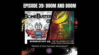 Episode 39: Doom and Boom: Bomb Busters vs LOTR The Fellowship of the Ring Trick-Taking Game