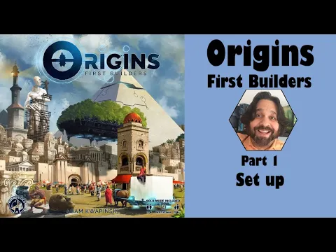 Origins - First Builders | Part 1: game set up | JLTEI