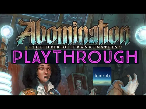Abomination: The Heir Of Frankenstein Board Game I Playthrough (Igor Variant)