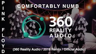 Pink Floyd - Comfortably Numb (360 Reality Audio / 2019 Remix / Live)