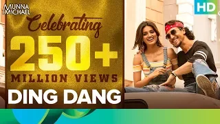Ding Dang Song | Celebrating 250+ Million Views | Munna Michael | Tiger Shroff, Nidhhi Agerwal