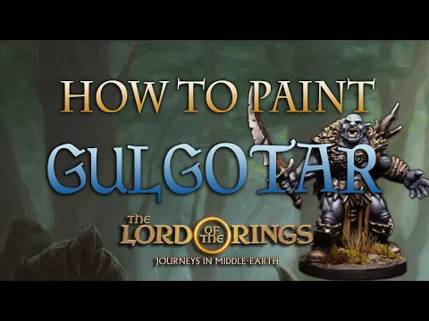 Sorastro's The Lord of the Rings Painting Series Ep.8: Gulgotar
