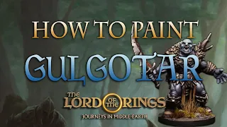 Sorastro's The Lord of the Rings Painting Series Ep.8: Gulgotar