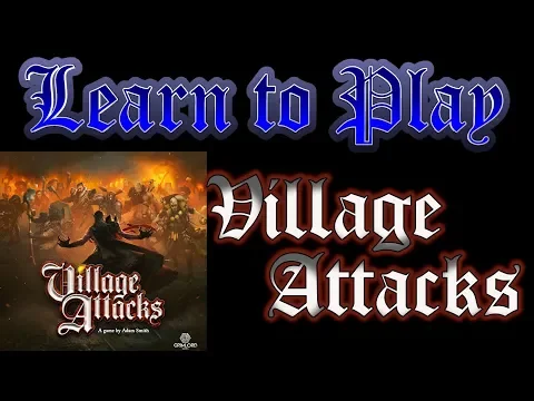 Learn to Play: Village Attacks