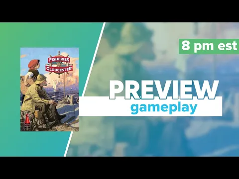 Fisheries of Gloucester Kickstarter Preview Gameplay & First Impressions | @DrFinnsGames
