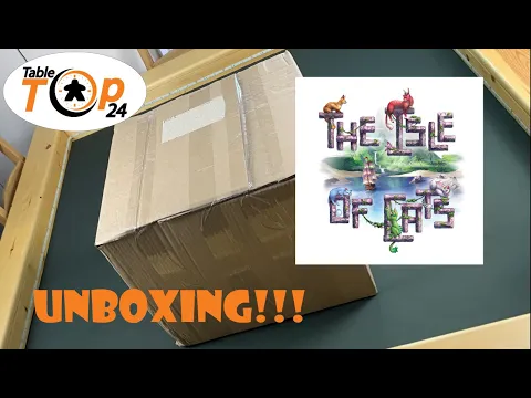The Isle of Cats - Table Top 24 Unboxing