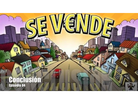 Se Vende E04 - Conclusión