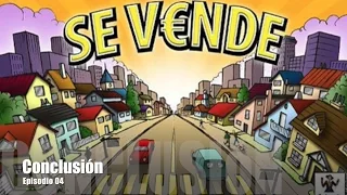 Se Vende E04 - Conclusión