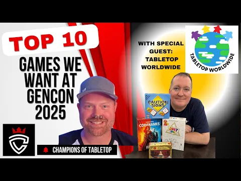 Top 10 Most Anticipated GenCon 2025 Games! | Champions of Tabletop x Tabletop Worldwide