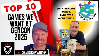 Top 10 Most Anticipated GenCon 2025 Games! | Champions of Tabletop x Tabletop Worldwide