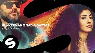 Funkerman x Nadia Gattas - Bad Things (Official Audio)