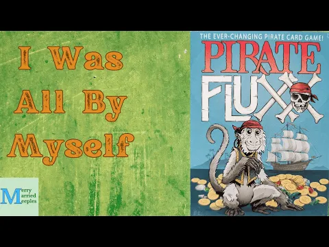Avast, The Seas Are Changing - Pirate Fluxx Solo Play