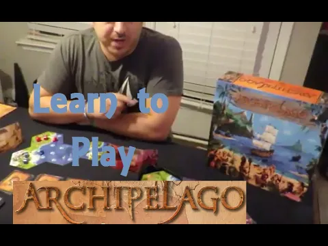 Learn to Play: Archipelago