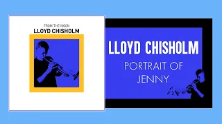 Lloyd Chisholm - Portrait of Jenny (Official Audio Video)