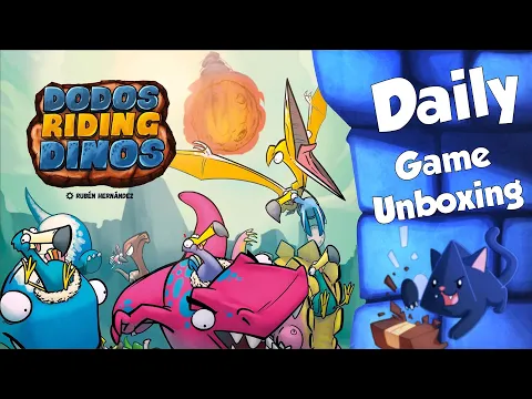 Dodos Riding Dinos - Daily Game Unboxing