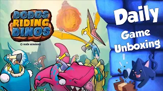 Dodos Riding Dinos - Daily Game Unboxing