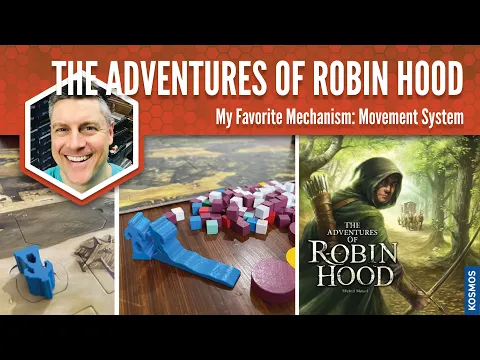 The Adventures of Robin Hood: My Favorite Game Mechanism
