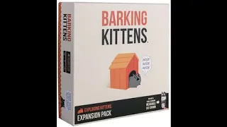 Exploding Kittens: Barking Kittens - Unboxing Video
