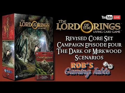 Lord of the Rings: Card Game Revised Core Set Campaign Ep.4 (The Dark of Mirkwood)