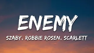 Szaby, Robbie Rosen, Scarlett - Enemy (Lyrics) [7clouds Release] Cover Remix of Imagine Dragons