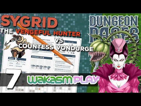 Dungeon Pages - Ep 7 - (Daily-ish) Sygrid the Vengeful Hunter vs Countess VonDurge