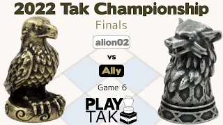 alion02 vs Ally - 2022 Tak Championship - FINALS Game 6 - Live Commentary