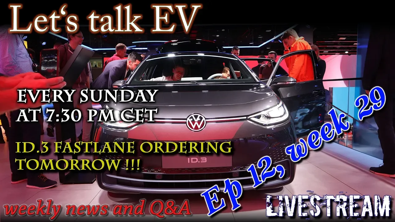 (Live) Let's talk EV - Week 29 - Id.3 Fastlane Order