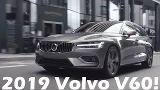 The All New 2019 Volvo V60 Revealed!
