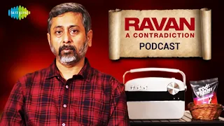 Ravan: A Contradiction | Mythology Comes Alive | Indian Mythology | Utkarsh Patel