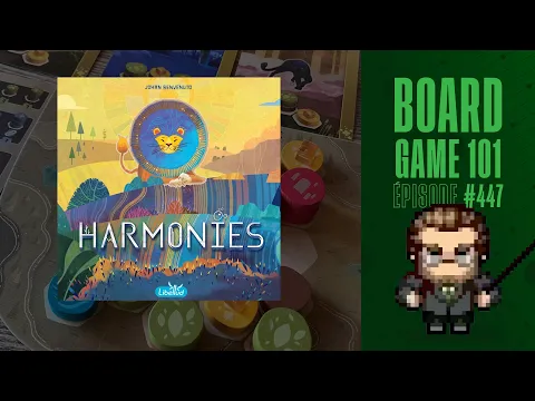 Board Game 101 (EP447) Harmonies - Règles et critique