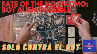 Solo contra el Bot: "Alien, fate of the Nostromo" (con Bot Alien invisible)