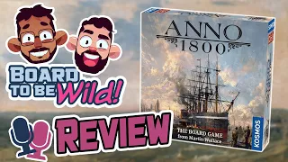 Board to be Wild Reviews: Anno 1800
