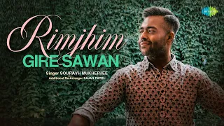 Rim Jhim Gire Sawan | Recreation | Souravh Mukherjee | Sajan Patel