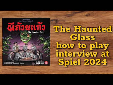 The Haunted Glass: How to play interview at Spiel 2024