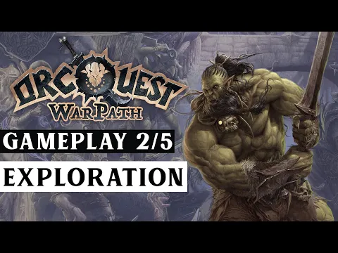 OrcQuest WarPath : Resurrection - Gameplay 02 - Exploration